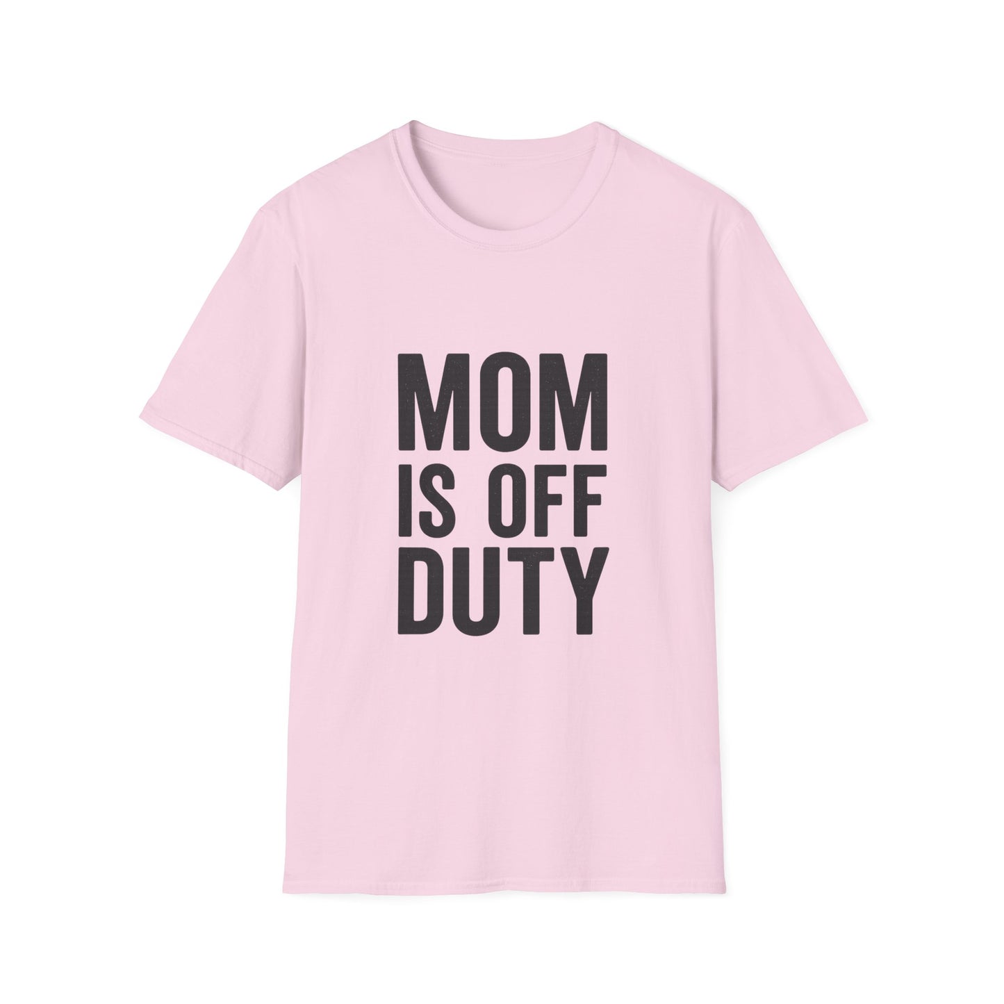 Mom Is Off Duty T-Shirt