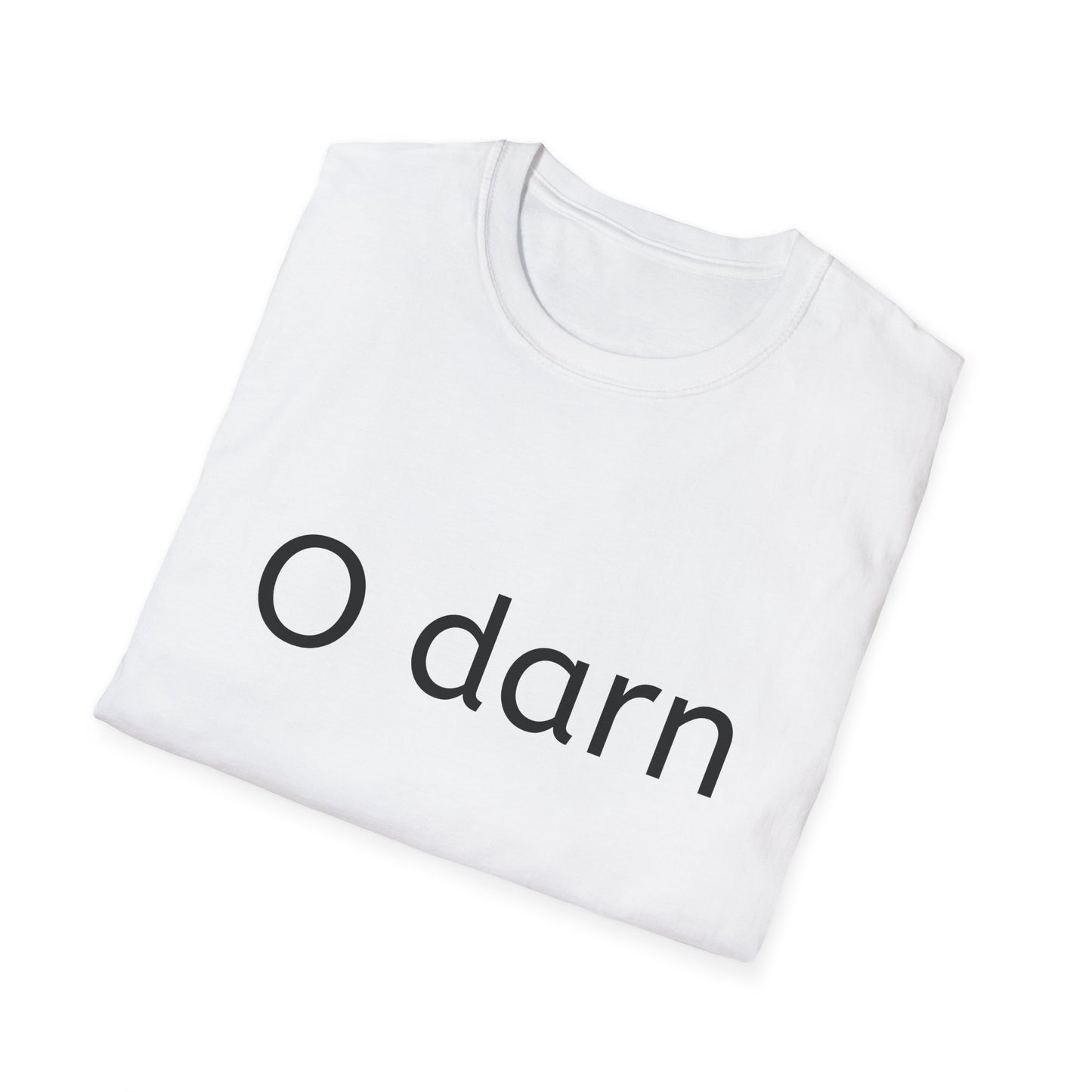 O darn tee