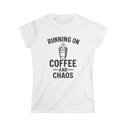 Running on Coffee and Chaos Women's Tee