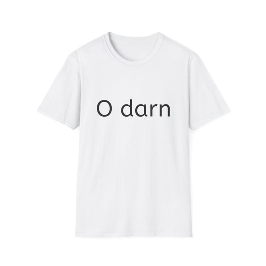 O darn tee